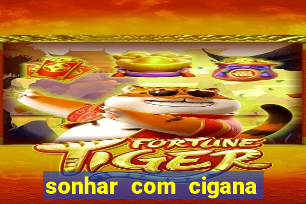 sonhar com cigana lendo cartas